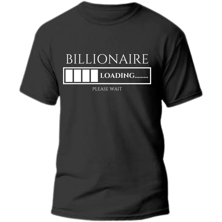 Billionaire Loading Tee